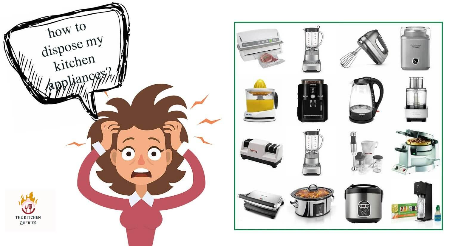 Dispose of Small Kitchen appliances