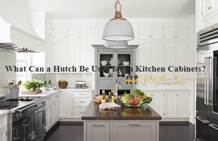What Can a Hutch Be Used for in Kitchen Cabinets-ink